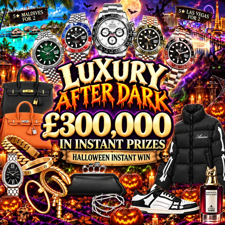 LUXURY AFTER DARK – £300,000 HALLOWEEN INSTANT WIN