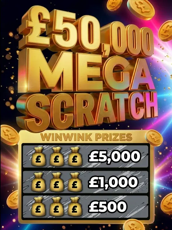 THE £50,000 MEGA SCRATCH!