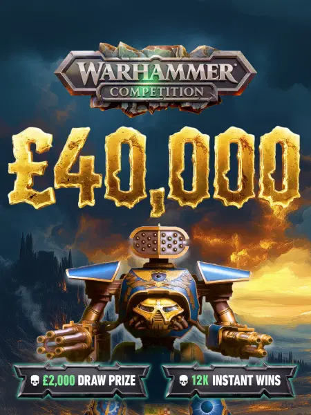 £2K WARHAMMER Bundle! £40,000 Warhammer Prizes!