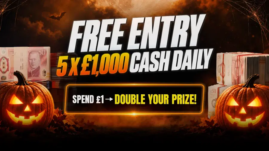 FREE ENTRY - Win 5 x £1,000 Cash - Spend £1+ To Double Your Prize!