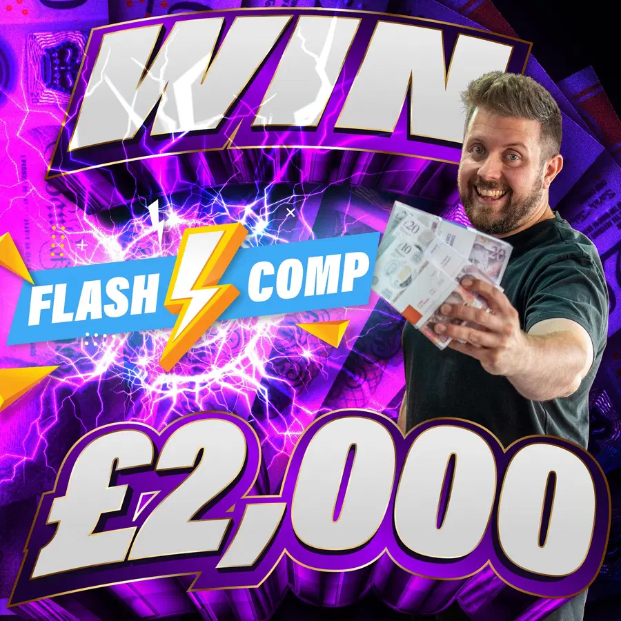Win £2,000 Tax Free Cash + An Extra £1,000 (Click to find out how) *FREE FLASH COMP*