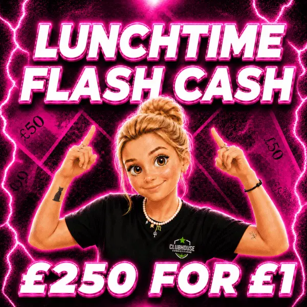 Tuesday 18th August – £250 Flash Cash