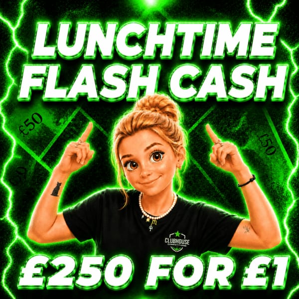 Thursday 6th August – £250 Flash Cash