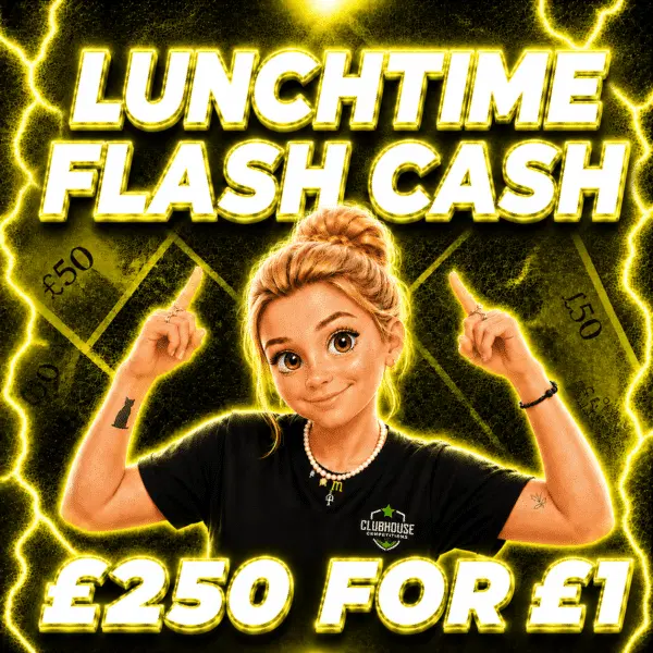 Friday 21st August – £250 Flash Cash