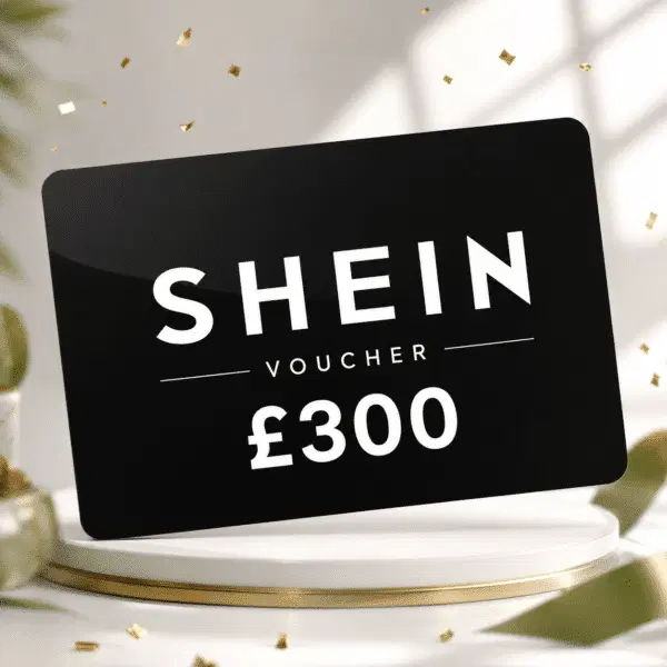 £300 Shein Voucher OR £260 Cash