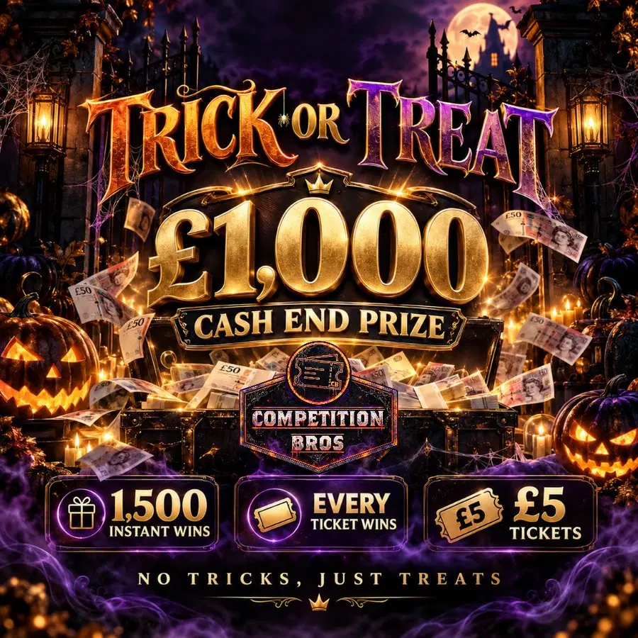 Trick or Treat: £1,000 Cash + 1500 Instant Wins! Every Ticket Wins!