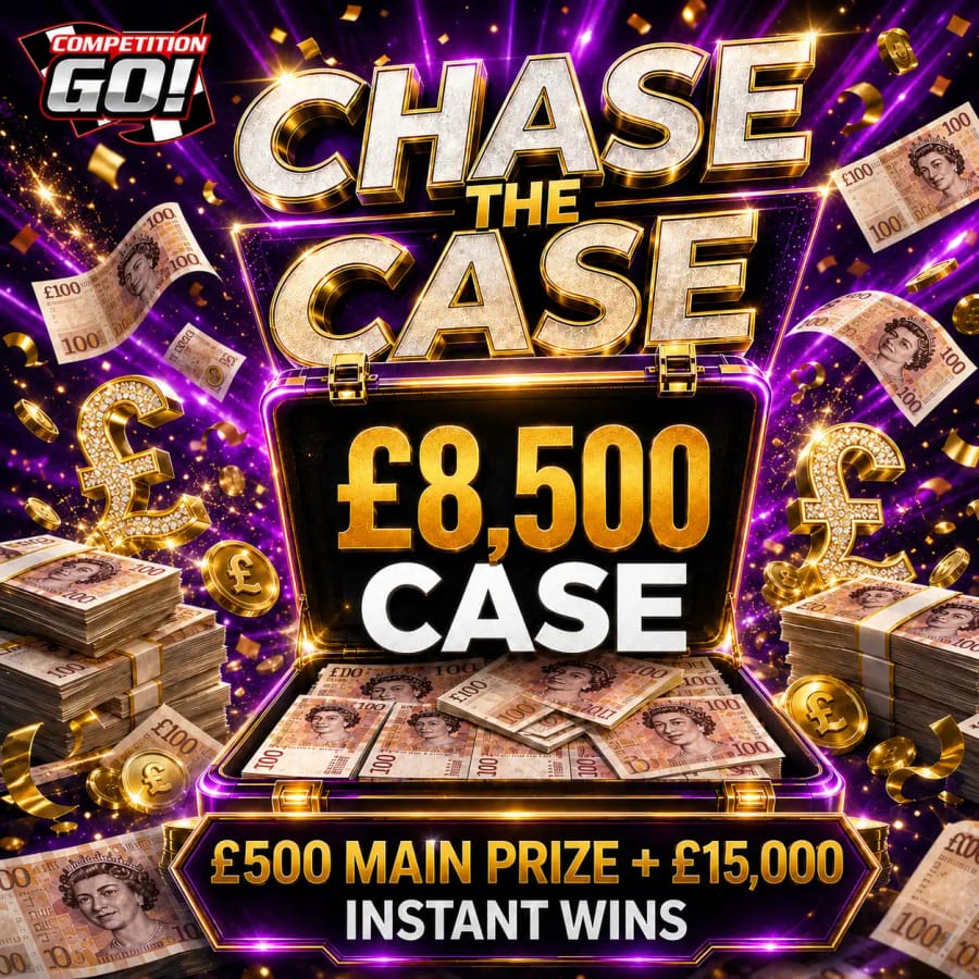 CHASE THE CASE £8,500 CASE + £15,000 INSTANT WINS & £500 MAIN PRIZE