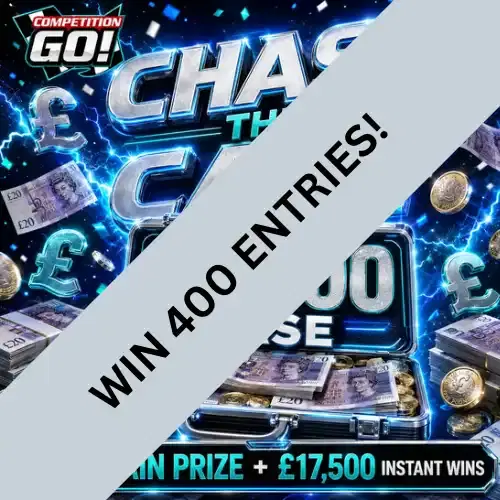 WIN 400 ENTRIES INTO: CHASE THE CASE £9,000 CASE + £17,500 INSTANT WINS & £500 MAIN PRIZE + 4 GOLDEN TICKETS #2