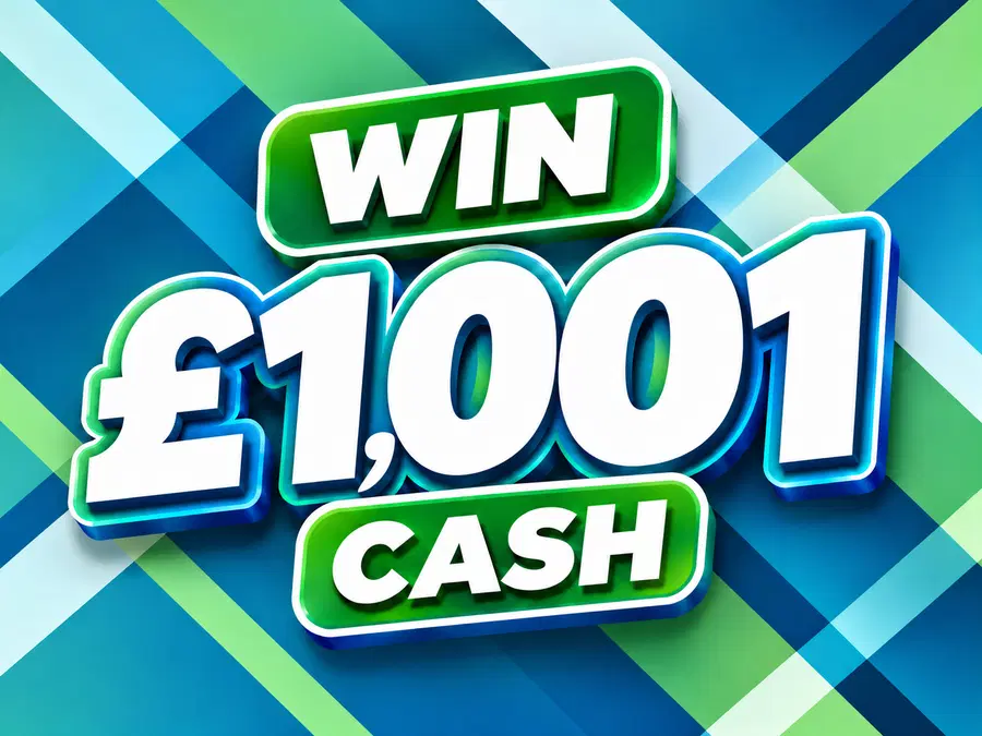 Win £1,001 Cash! 💷✨