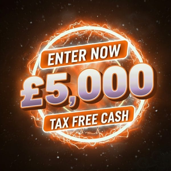 *1 DAY COMP* Win £5,000 Tax Free Cash