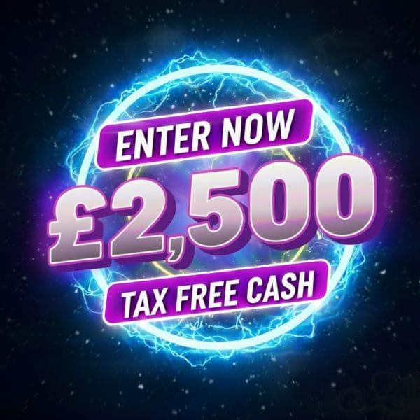*1 DAY COMP* Win £2,500 Tax Free Cash