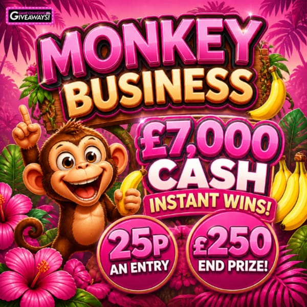 Monkey Business – £7,000 Instant Win Prize Pool + £250 Final Prize