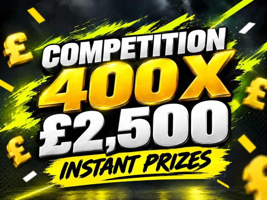 400 x £2,500 (ONE MILLION POUND) INSTANT PRIZES - £2,500 End Prize