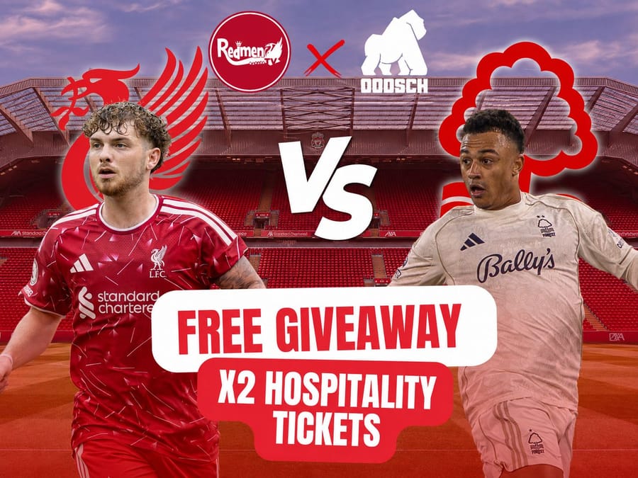 LIVERPOOL V NOTTINGHAM FOREST - FREE GIVEAWAY