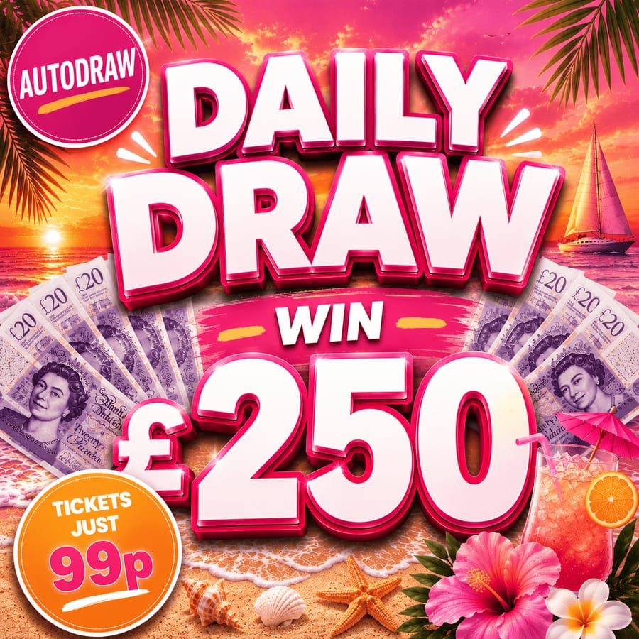 DAILY DRAW £250 6th AUG ’26