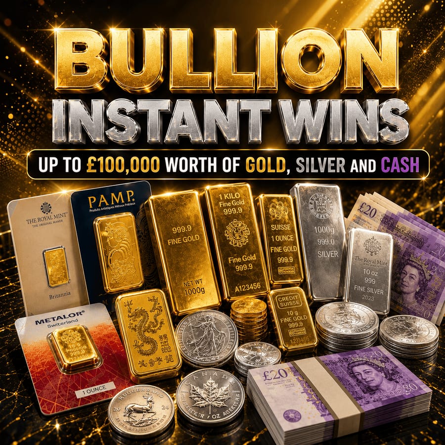 100K MEGA BULLION & CASH INSTANT WINS #1