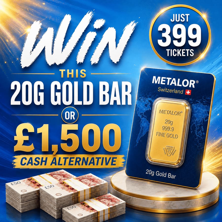 WIN 20G GOLD OR £1500 CASH ULTRA LOW ODDS 12.08.26