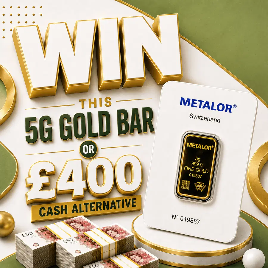 WIN 5G OF GOLD OR £400 23.08.26
