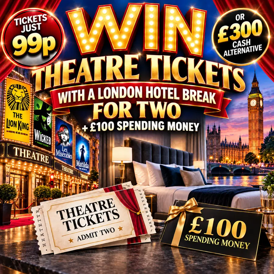 WIN A LONDON THEATRE BREAK FOR TWO + £100 SPENDING MONEY OR £300