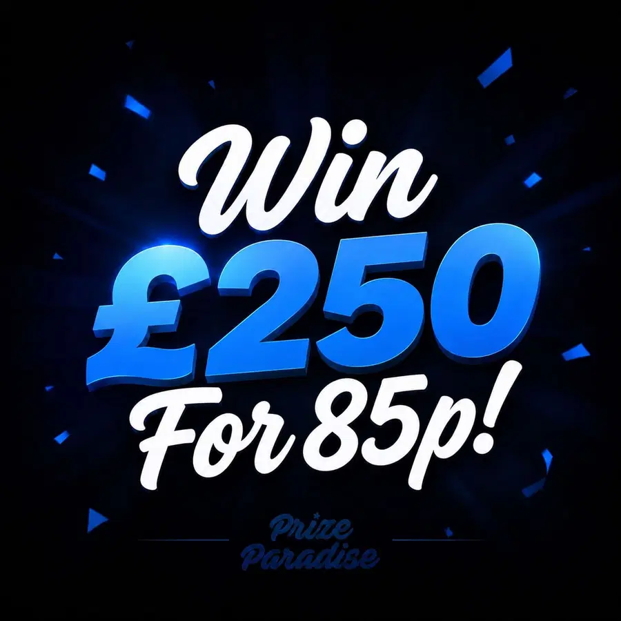 Win £250 For 85p!
