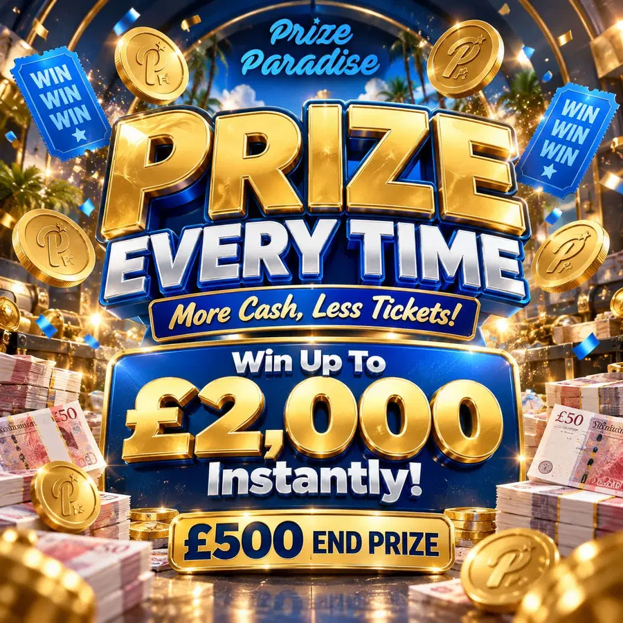 Prize Every Time – Up To £2k Instantly!