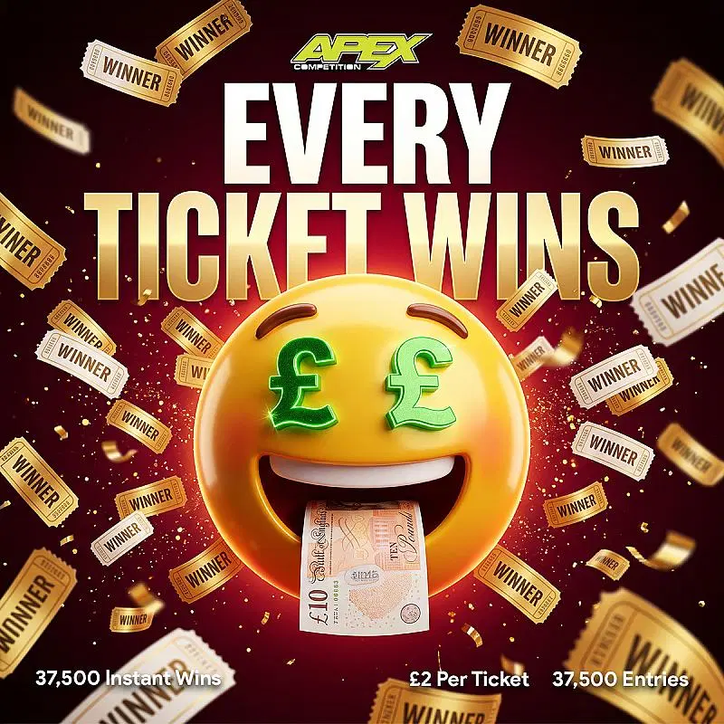 EVERY TICKETS WIN! - 37,500 Instant wins - 18/10/2026