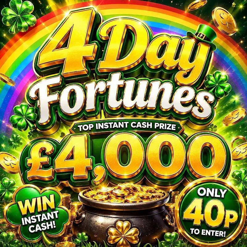 4 DAY FORTUNES!