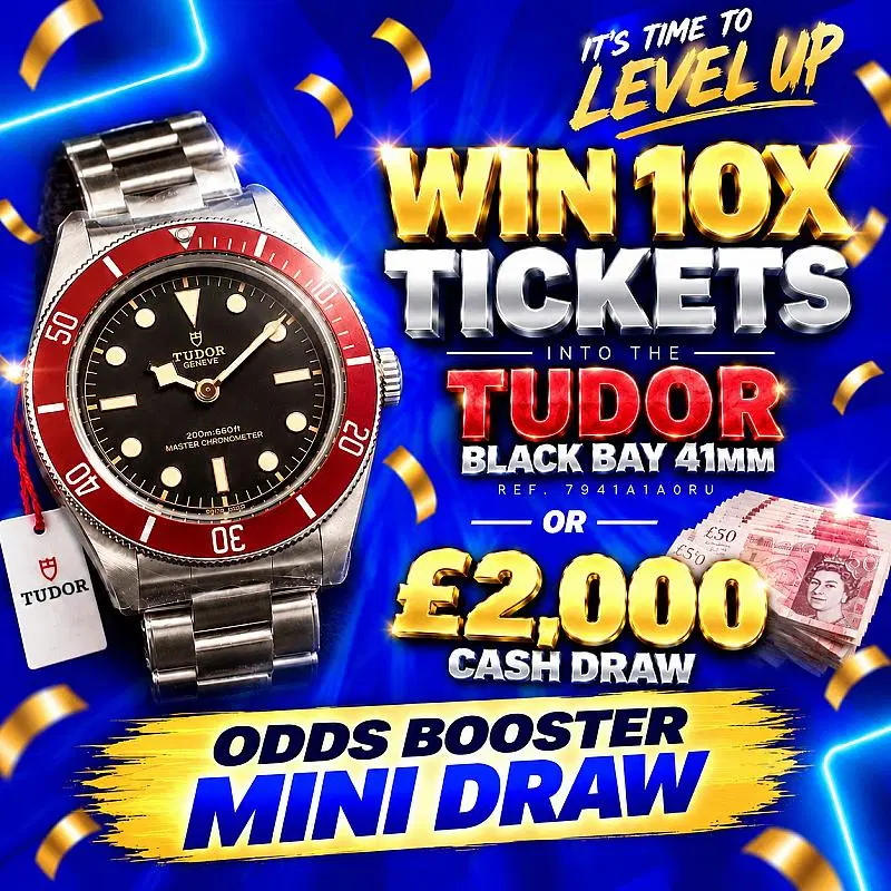 Win 10x Tudor Black Bay Or £2k Cash Tickets - Draw 3