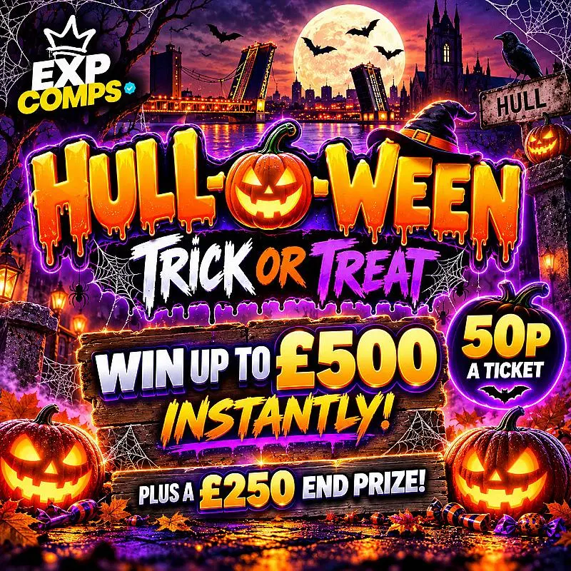 Hull-O-Ween Trick Or Treat - Win Instant Cash - £250 End Prize