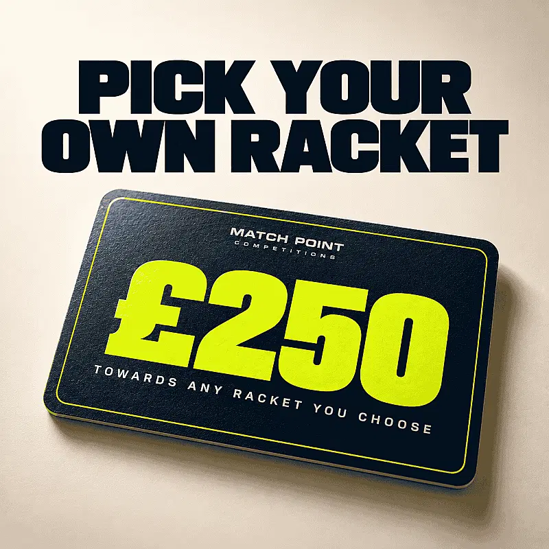 Winner's Racket Of Choice | Up To £250 RRP