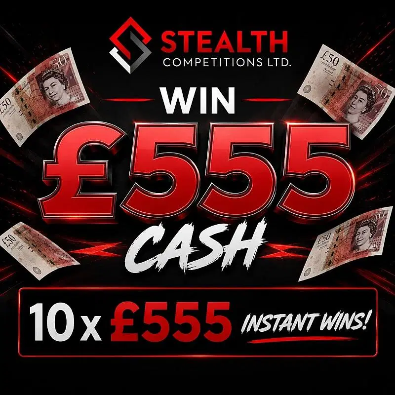 £555 CASH WITH 10 X £555 INSTANT WINS!