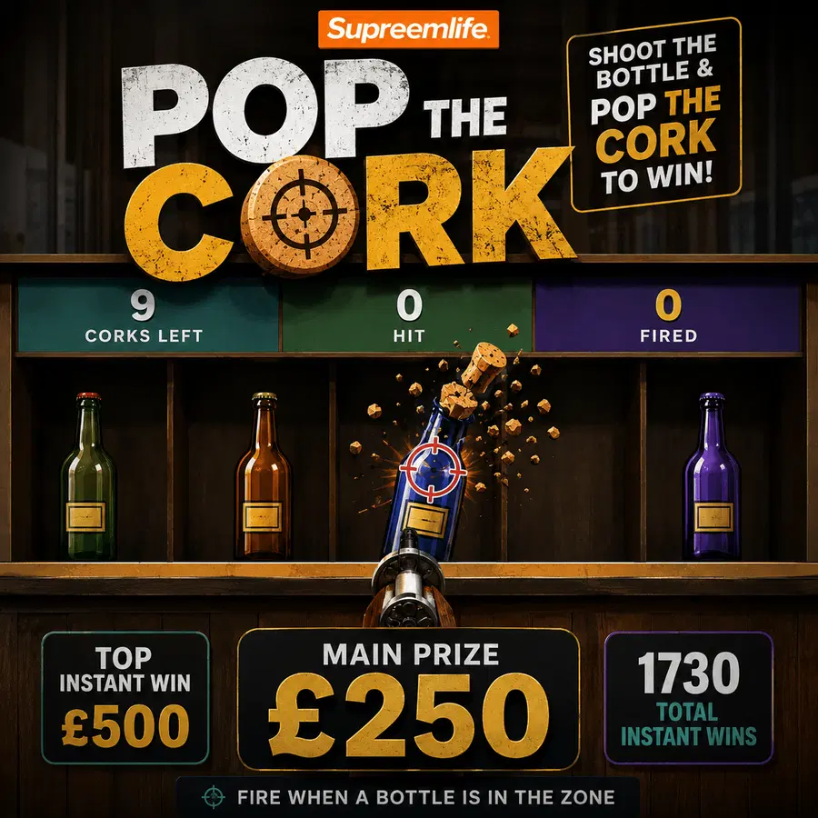 BRAND NEW FEATURE! £10,000 POP THE CORK!