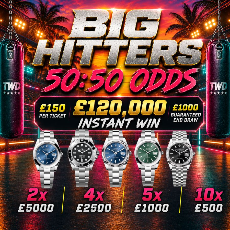 BIG HITTERS 50:50 ODDS £120,000 INSTANT WIN + £1000 END DRAW ON SUNDAY 16TH AUGUST