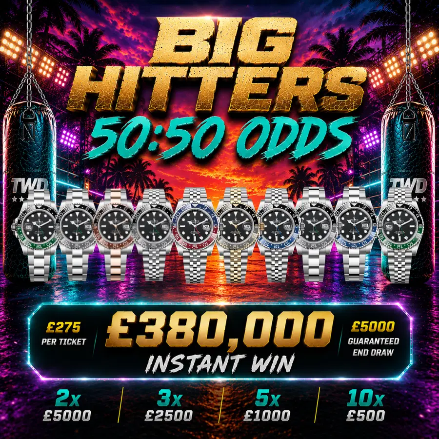 BIG HITTERS 50:50 ODDS £380,000 INSTANT WIN + £5,000 END DRAW ON SUNDAY 23RD AUGUST