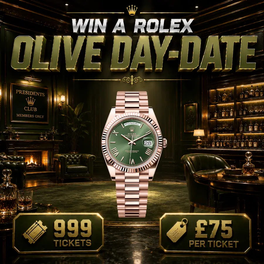 WIN A 2022 ROLEX OLIVE DAY-DATE 40 OR THE CASH ALTERNATIVE ON MONDAY 31ST AUGUST