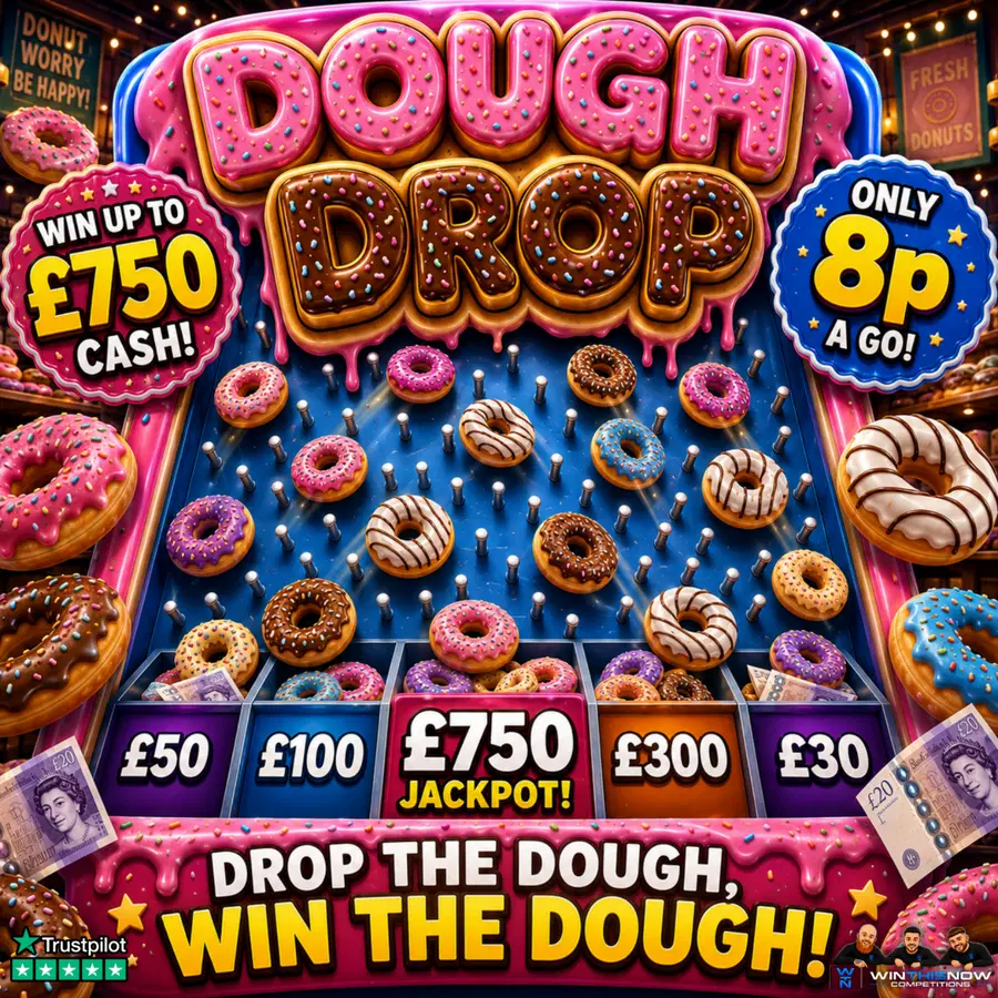 DOUGH DROP INSTANT WINS - £100 END PRIZE