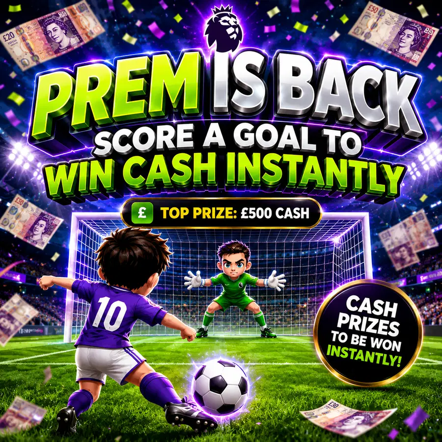 THE PREM IS BACK INSTANT WINS!