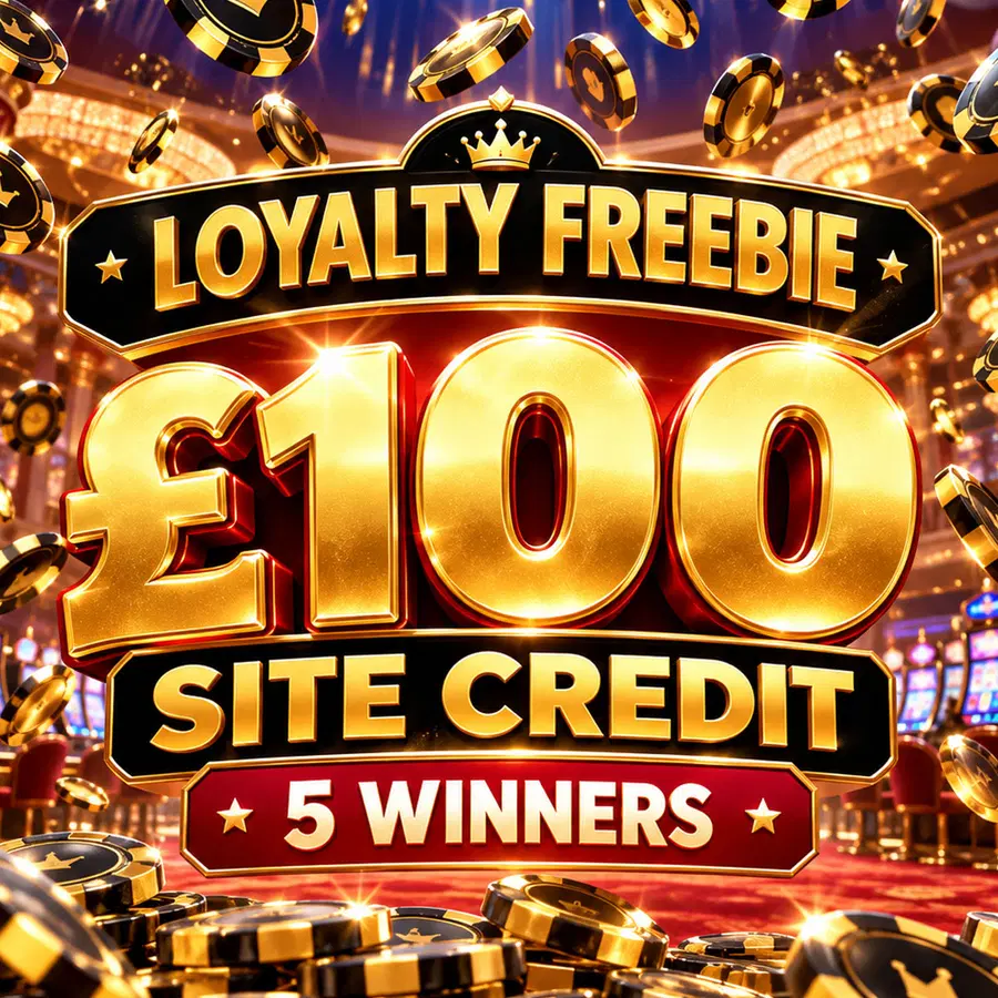 Loyalty Freebie: 5x £100 Site Credit Winners