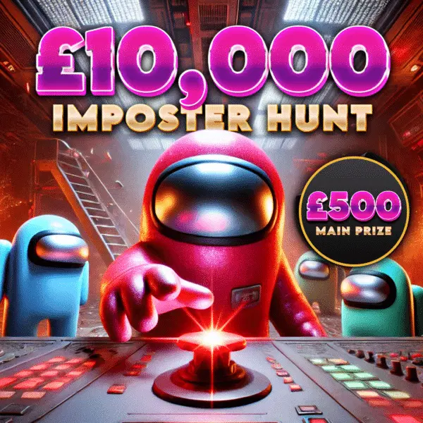 Among Us – The £10K Imposter Hunt (Find The Last Imposter And Get TRIPLE CASH!)