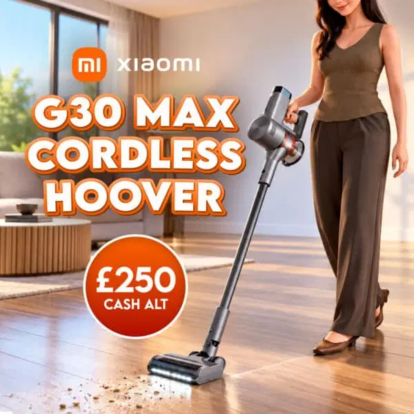 Xiamoi G30 Max Cordless Vacuum Or £250 Cash