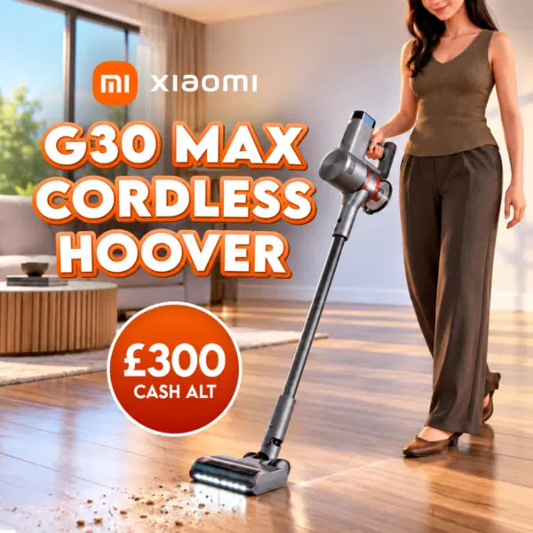 Xiamoi G30 Max Cordless Vacuum Or £300 Cash