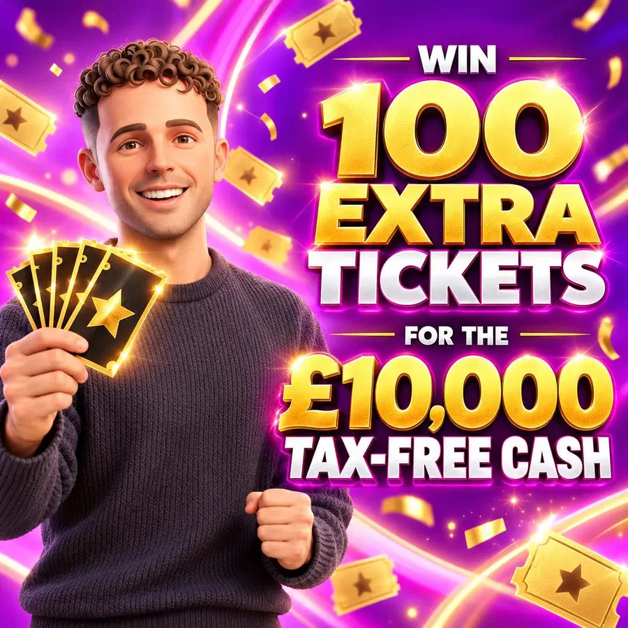 100 Extra Tickets into the £10,000 Tax-Free