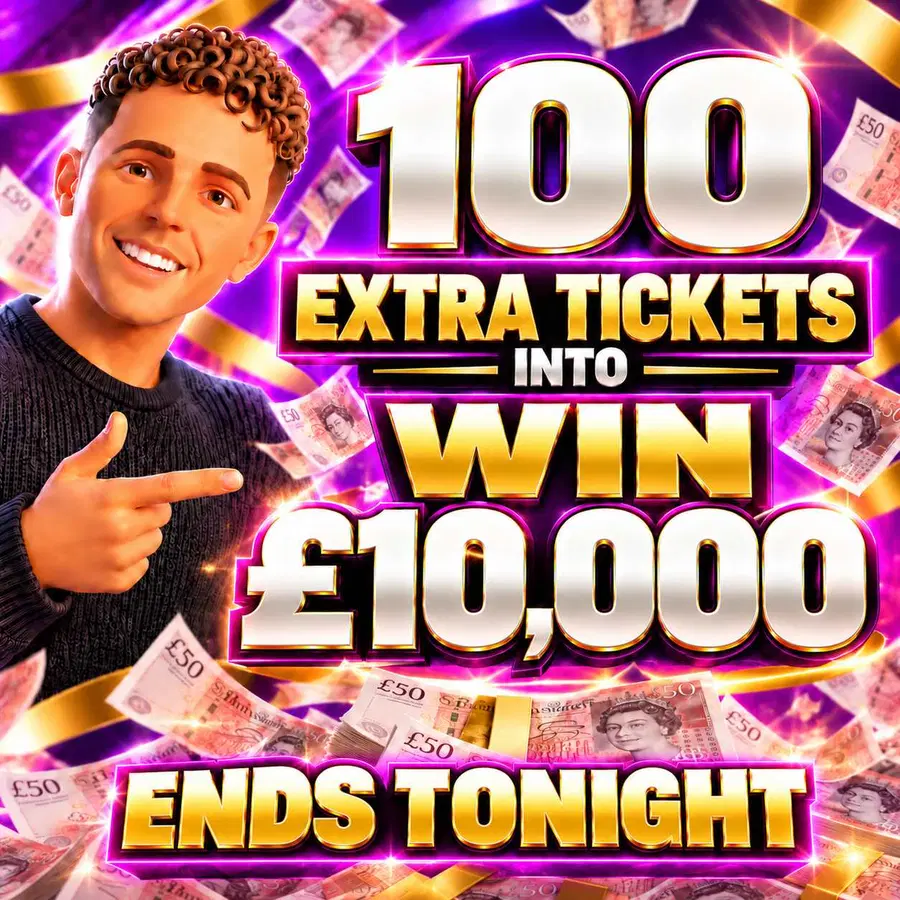 100 Extra Tickets into the £10,000 Tax-Free #3