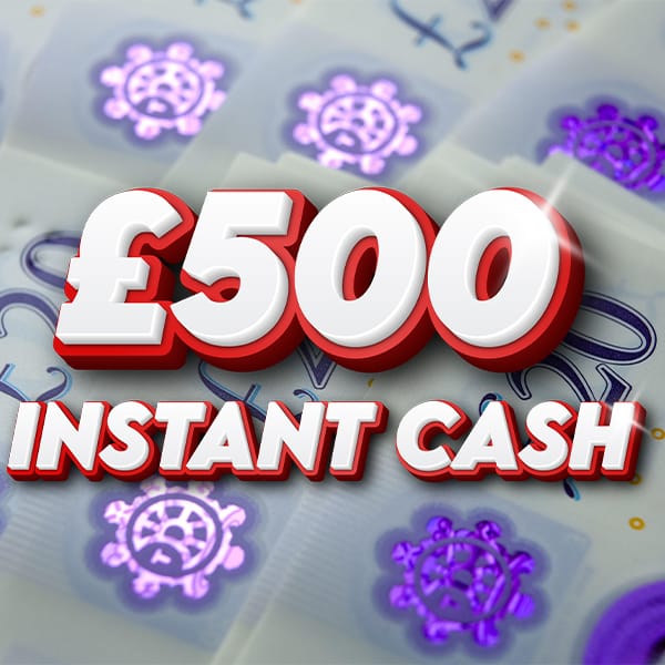 £500 INSTANT CASH + NEIGHBOURS!