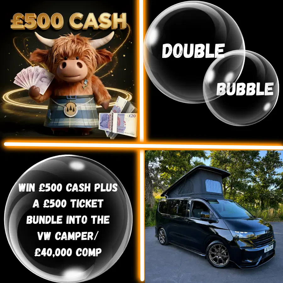 Double Bubble WIN £500 Quick Cash Plus £500 Tickets Into VW T7 Campervan or £40,000 Cash Main Draw #2