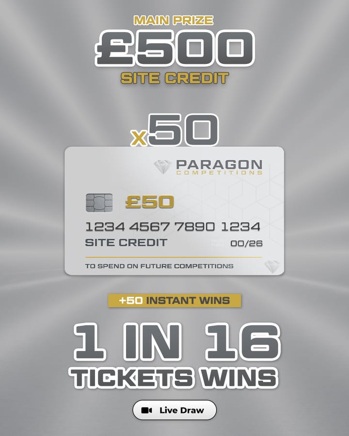 50 Winners of £50 Site Credit – 1 in 16 Tickets Wins