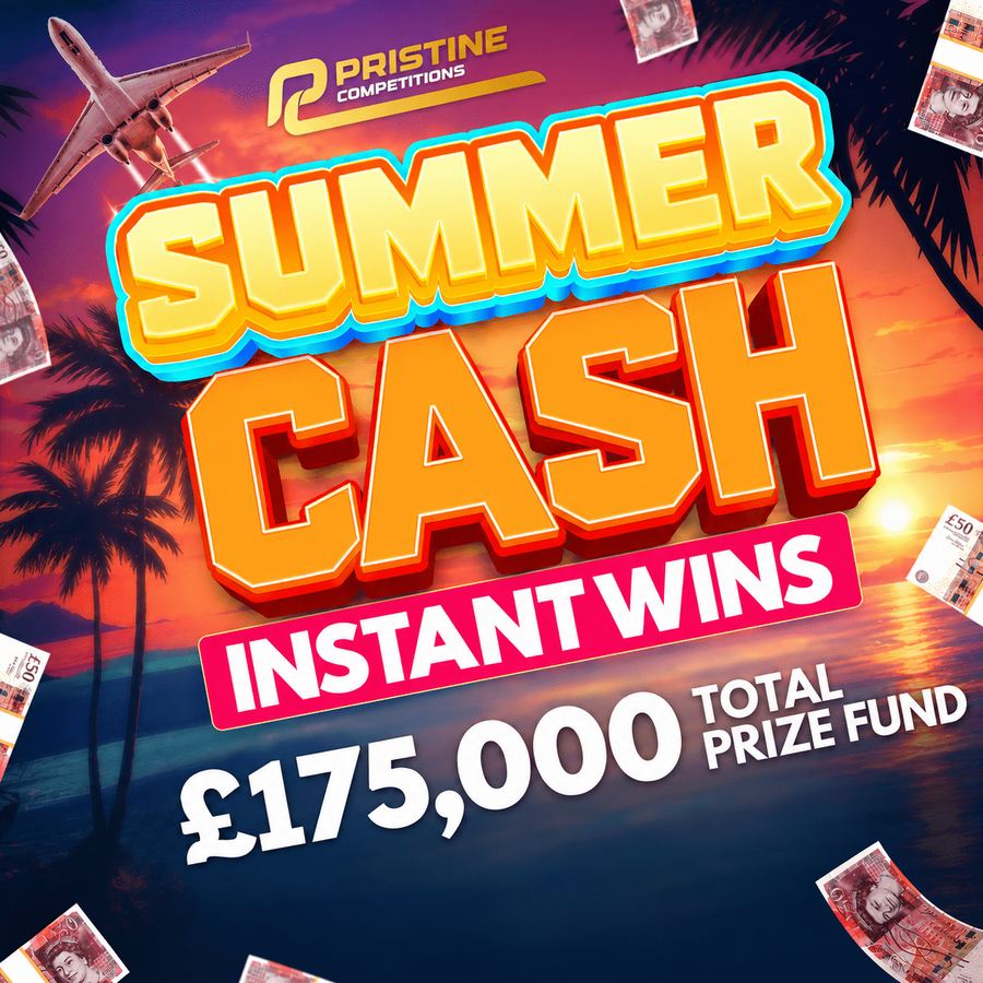 Summer Cash Instant Wins – £175,000 Prize Fund – 6,666 Prizes