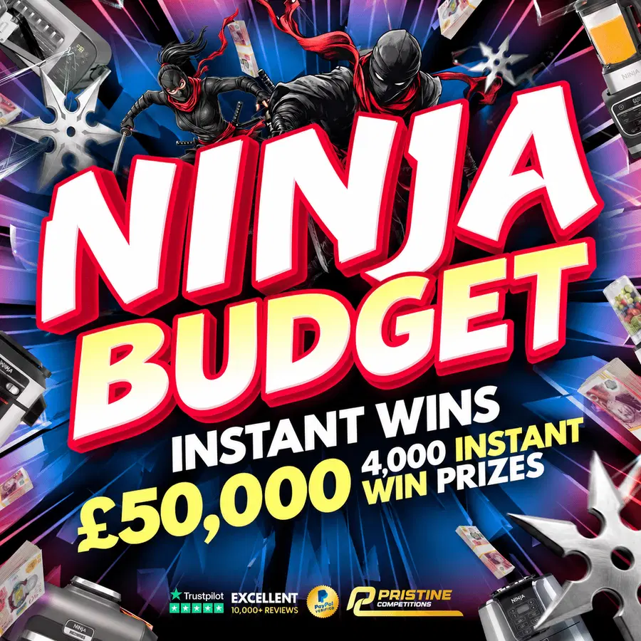 Ninja Budget Instant Wins – 4,000 Prizes – £50,000 Prize Fund