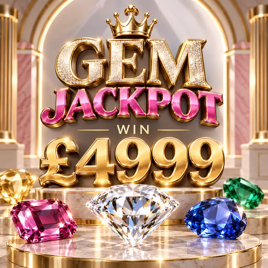 GEM JACKPOT! Win £4999!