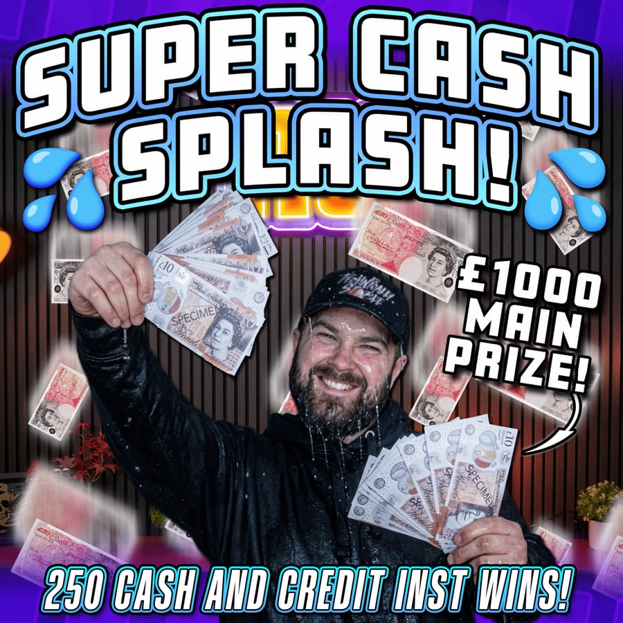 SUPER CASH SPLASH – 250 INST WINS!
